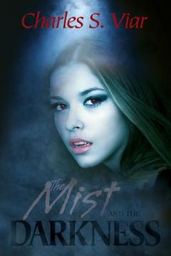 portada The Mist and the Darkness