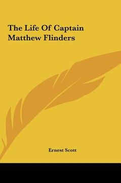 portada the life of captain matthew flinders the life of captain matthew flinders (en Inglés)