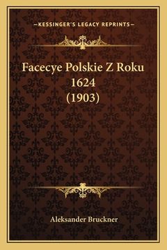 portada Facecye Polskie Z Roku 1624 (1903) (en Polaco)
