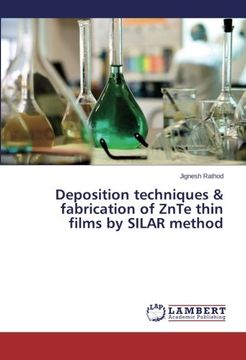 portada Deposition Techniques & Fabrication of Znte Thin Films by Silar Method