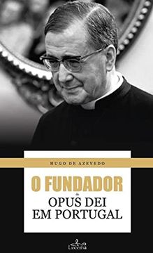 portada Fundador do Opus dei em Portugal