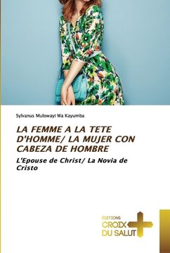 portada La Femme a la Tete d'Homme/ La Mujer Con Cabeza de Hombre (en Francés)