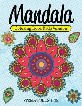 portada Mandala Coloring Book Kids Version (en Inglés)