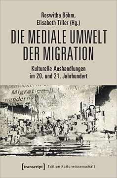 portada Die Mediale Umwelt der Migration (en Alemán)