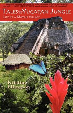 portada tales from the yucatan jungle: life in a mayan village (en Inglés)