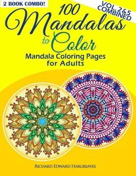 portada 100 Mandalas To Color - Mandala Coloring Pages For Adults - Vol. 2 & 5 Combined: 2 Book Combo (Mandala Coloring Books Value Pack Compilation)