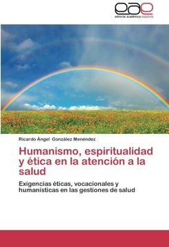 portada Humanismo, Espiritualidad y Etica En La Atencion a la Salud