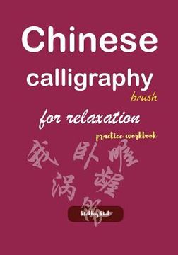 portada Chinese calligraphy brush for relaxation practice workbook (en Inglés)