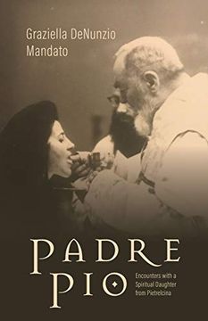 portada Padre Pio: Encounters With a Spiritual Daughter From Pietrelcina (in English)