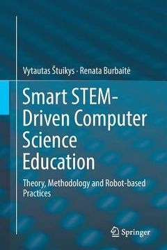 portada Smart Stem-Driven Computer Science Education: Theory, Methodology and Robot-Based Practices