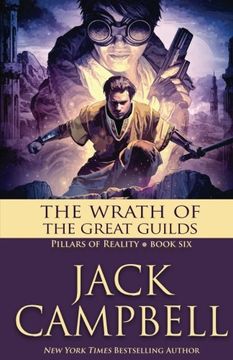 portada The Wrath of the Great Guilds (The Pillars of Reality) (Volume 6)