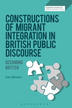 portada Constructions of Migrant Integration in British Public Discourse: Becoming British (en Inglés)