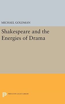 portada Shakespeare and the Energies of Drama (Princeton Legacy Library) (en Inglés)