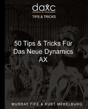 portada 50 Tips & Tricks Fur Das Neue Dynamics AX (in German)