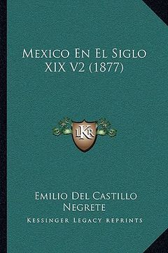 portada Mexico en el Siglo xix v2 (1877) (in Spanish)