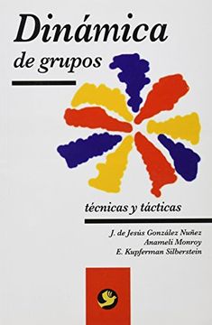 Libro Dinamica De Grupos Anameli Monroy De Velasco Isbn