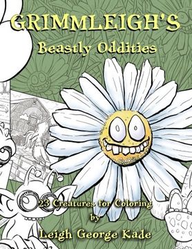 portada Grimmleigh's Beastly Oddities: 23 Creatures for Coloring (The Coloring Art of L.G. Kade) (Volume 1)
