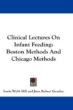 portada clinical lectures on infant feeding: boston methods and chicago methods