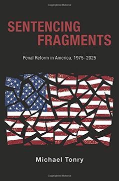portada Sentencing Fragments: Penal Reform in America, 1975-2025 (Studies in Crime and Public Policy)