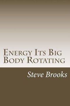 portada Energy Its Big Body Rotating (en Inglés)