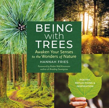 portada Being With Trees: Awaken Your Senses to the Wonders of Nature; Poetry, Reflections & Inspiration (in English)