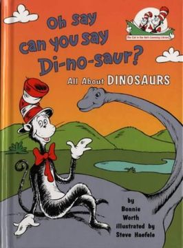 portada Oh Say Can You Say Di-no-saur?: All About Dinosaurs (The Cat in the Hat's Learning Library)