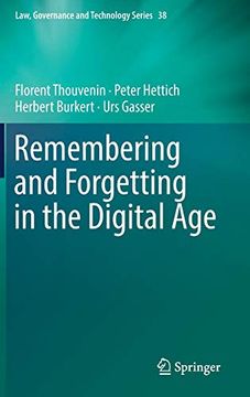 portada Remembering and Forgetting in the Digital age (Law, Governance and Technology Series) (in English)