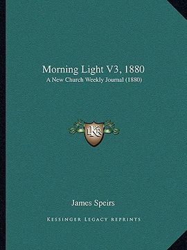 portada morning light v3, 1880: a new church weekly journal (1880) (in English)