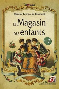 portada Le Magasin des enfants. Tome 1 (in French)