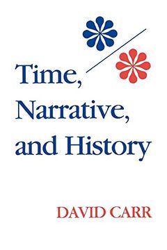 portada Time, Narrative, and History (Studies in Phenomenology and Existential Philosophy) (en Inglés)