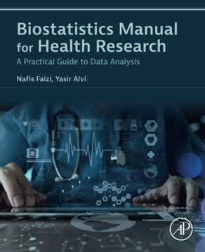 portada Biostatistics Manual for Health Research: A Practical Guide to Data Analysis (en Inglés)