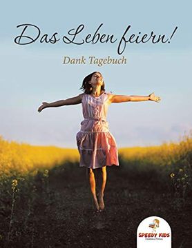 portada Das Leben Feiern! Dank-Tagebuch (en Alemán)