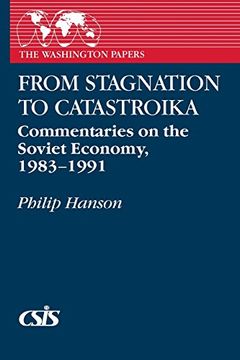 portada From Stagnation to Catastroika: Commentaries on the Soviet Economy, 1983-1991 (en Inglés)