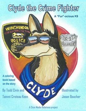 portada Clyde the Fur-ocious K9 Crime Fighter Coloring Book (in English)