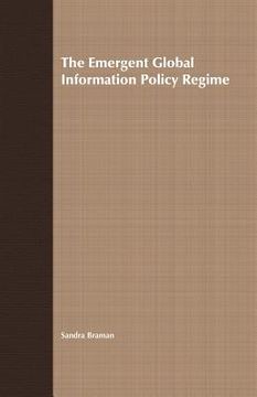 portada The Emergent Global Information Policy Regime (en Inglés)