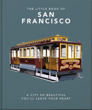 portada The Little Book of san Francisco (The Little Books of Cities, 6) (en Inglés)