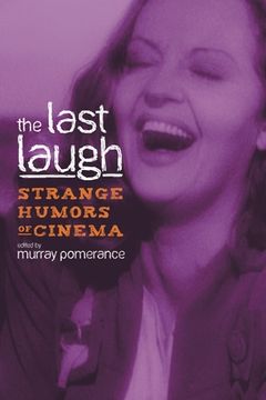portada the last laugh: strange humors of cinema
