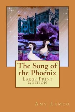 portada The Song of the Phoenix: Large Print Edition (en Inglés)