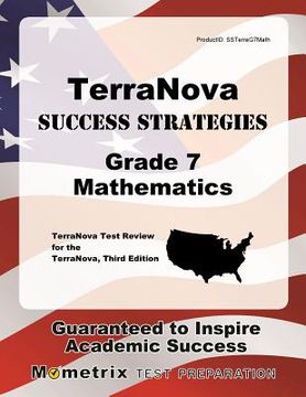 portada Terranova Success Strategies Grade 7 Mathematics Study Guide: Terranova Test Review for the Terranova, Third Edition (in English)
