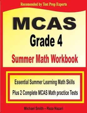 portada MCAS Grade 4 Summer Math Workbook: Essential Summer Learning Math Skills plus Two Complete MCAS Math Practice Tests (in English)