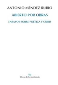 portada ABIERTO POR OBRAS: ENSAYOS SOBRE POETICA Y CRISIS (En papel)