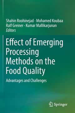 portada Effect of Emerging Processing Methods on the Food Quality: Advantages and Challenges (in English)