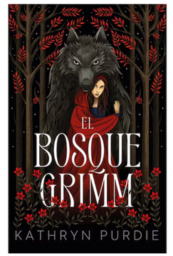portada Libro El Bosque Grimm (in Spanish)