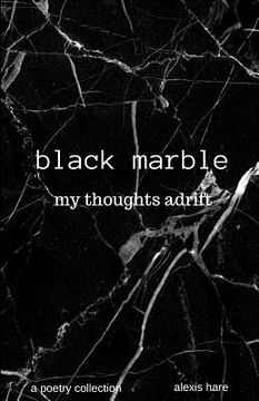 portada black marble: my thoughts adrift (en Inglés)