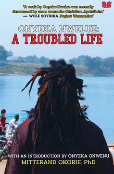 portada Onyeka Nwelue: A Troubled Life (en Inglés)