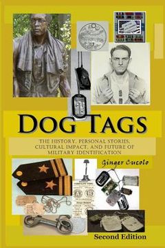 portada Dog Tags: The History, Personal Stories, Cultural Impact, and Future of Military Identification (en Inglés)