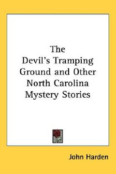 portada the devil's tramping ground and other north carolina mystery stories