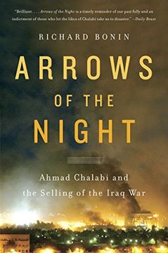 portada Arrows of the Night: Ahmad Chalabi and the Selling of the Iraq war (en Inglés)