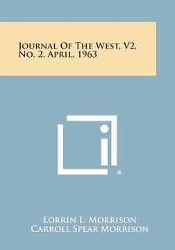 portada Journal of the West, V2, No. 2, April, 1963 (en Inglés)