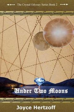 portada Under Two Moons: The Crystal Odyssey Book 2 (en Inglés)